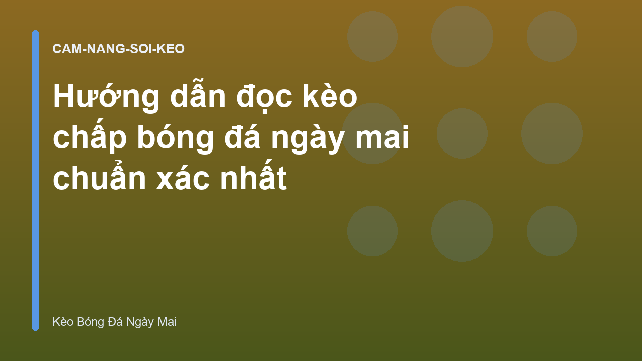 Read more about the article Hướng dẫn đọc kèo chấp bóng đá ngày mai chuẩn xác nhất