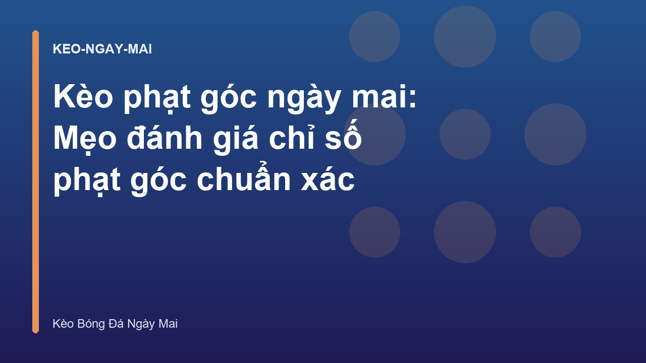 Read more about the article Kèo phạt góc ngày mai: Mẹo đánh giá chỉ số phạt góc chuẩn xác
