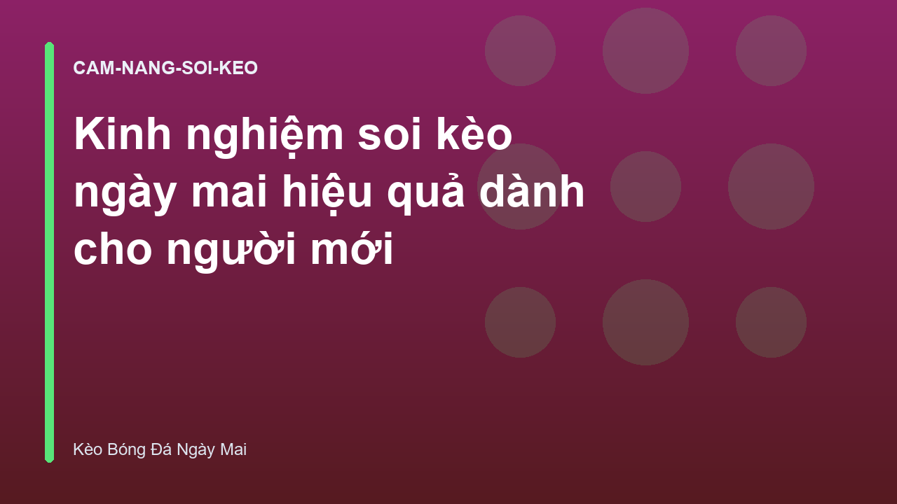Read more about the article Kinh nghiệm soi kèo ngày mai hiệu quả dành cho người mới